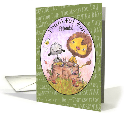 Happy Thanksgiving Day for Friend-Lion and Lamb Thankful card (944439)