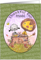 Happy Thanksgiving Day for Friend-Lion and Lamb Thankful card