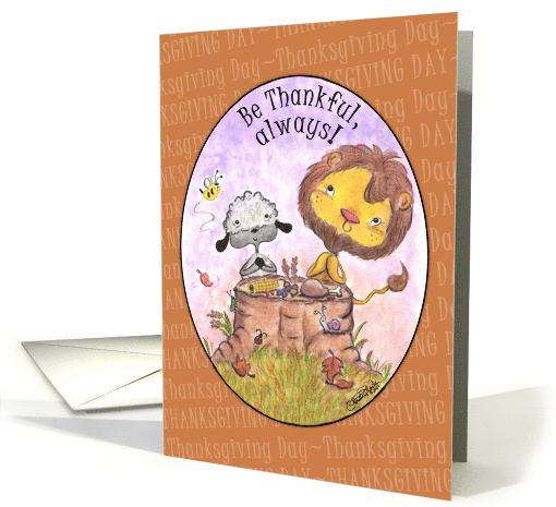 Happy Thanksgiving Day-Lion and Lamb Thankful card (944441)