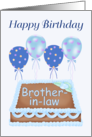 Happy Birthday Brother-in-law - Balloons, Cake, blue background card