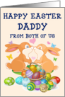 Happy Easter Daddy from Both of Us-Two Bunnies with Eggs and Basket card