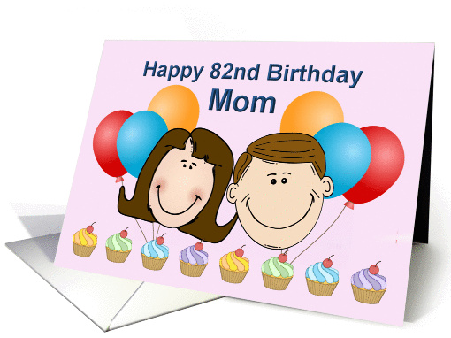 Happy 82nd Birthday Mom -woman, man faces, balloons, pink... (1059869)