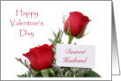 Happy Valentine’s Day Dearest Husband - Red Roses card