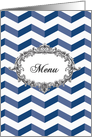 Wedding Menu card, chevrons, blue and white, vintage frame card