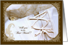 Wedding Request for Best Maid - Wedding Dress Closeup card