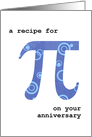 Anniversary on Pi Day with Funny Pi Recipe March 14 card