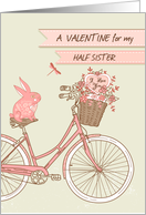 Valentine’s Day for Half Sister, Bicycle, Pink Rabbit, Flower Basket card