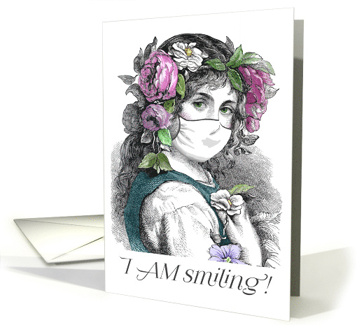 Pretty Girl Smiles behind Face Mask Encouragement Funny Covid-19 card