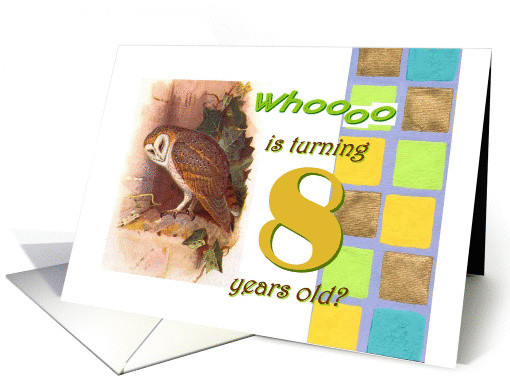 Happy Birthday, Who is turning eight?, Barn Owl card (749057)