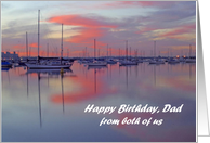 Happy Birthday Dad, both of us, sailboats at sunset card