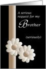 Best Man request, for brother, humorous card