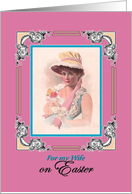 Happy Easter for Wife Pretty Vintage Woman Romantic Poem card