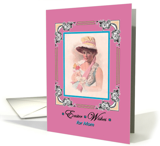 Easter Wishes for Mom Pretty Vintage Woman in Bonnet with Poem card