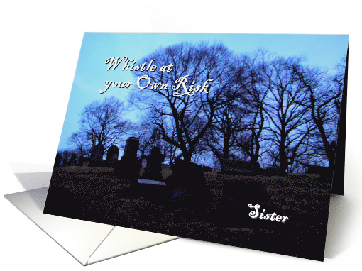 Halloween, for sister, creepy graveyard card (865756)