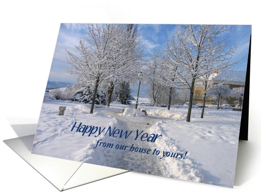 New Year's, from our house to yours, fresh snow card (871597)