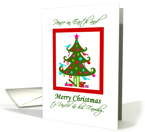 Christmas Tree card for Uncle and Family, Merry / Peace on Earth card