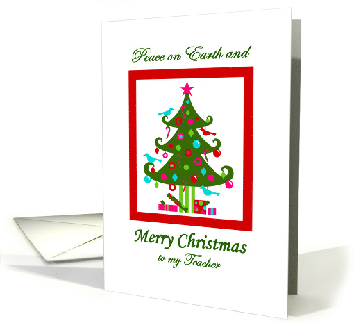 Christmas Tree card for Teacher, Peace on Earth card (968063)