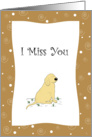 Cute Cartoon Dog, I Miss You Card