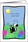 Cute Skunk, Stinky Butt, Happy Spring Card