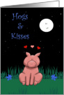 Miss you, Hogs & Kisses, Cute Pig Card