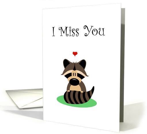 I Miss You, Sad Cartoon Raccoon With Heart card (1317854)