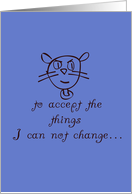 To accept the things I can not change... card