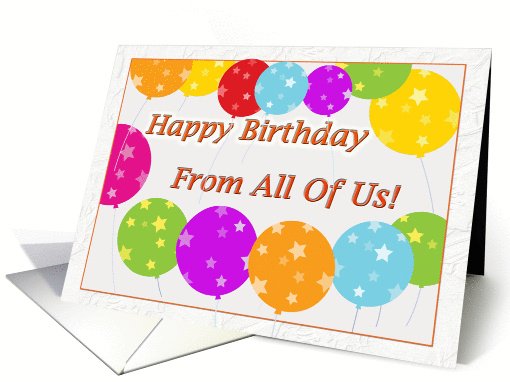 Happy Birthday From All Of Us Bright Balloons card (806442)