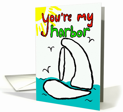 You're my harbor card (671851)