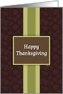 Happy Thanksgiving Card, Classic Brown And Green Pattern card