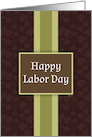 Happy Labor Day, Classic Brown And Green Pattern card
