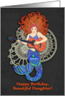 Happy Birthday Beautiful Daughter with Musical Mermaid with Guitar card