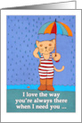Thank You You’re Always There When I Need You Cute Cat and Umbrella card