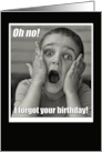 Belated Birthday Funny Cute Boy Sorry I Forgot Your Birthday card