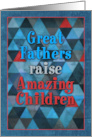 Funny Happy Father’s Day from Children with Geometric Pattern card