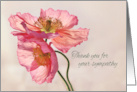 Thank You for Your Sympathy with Beautiful Pink Poppies on Cream card