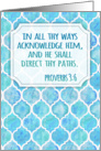 Christian scripture encouragement card, Proverbs 3:6, moroccan pattern card