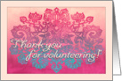 Thank you for volunteering! Ombre pink, cream & teal floral doodle card