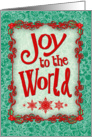 Joy to the World, Christmas card, holly, snowflakes, emerald & red card