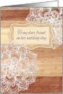 Congratulations on your wedding day, for friend, white doodles on wood card