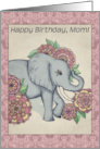 Happy Birthday, Mom! Cute elephant illustration, vintage pastels, pink card