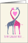 To My Gorgeous Wife on Valentine’s Day Pink and Blue Giraffes in Love card