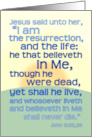 Christian Happy Easter I am the Resurrection and the Life Scripture card