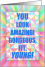 Happy Belated Birthday card - humor - you look amazing, young! card