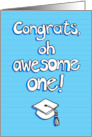 Graduation Congratulations Oh Awesome One with Cap on Blue card
