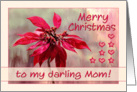 Merry Christmas to my Mom, poinsettia painting, hearts, stars card