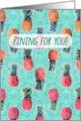 Missing You and Pining for You with Pink Pineapple Pattern on Teal card