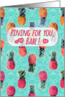 Missing you, pineapple pattern in pink, aqua - Pining for you, Babe! card