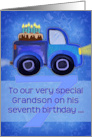 Happy 7th Birthday to Our Special Grandson with Blue Truck and Cake card