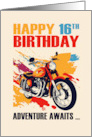 Happy 16th Birthday with Motorbike and Adventure Awaits Typography card