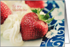 A Strawberries and Cream Valentine to My Wife card